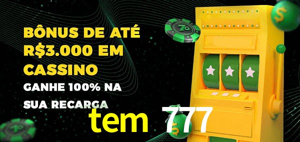 tem 777 melhor bônus de depósito